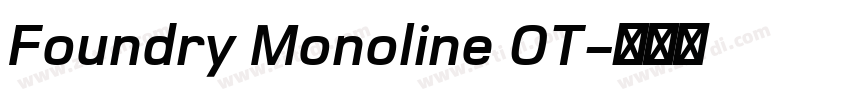 Foundry Monoline OT字体转换